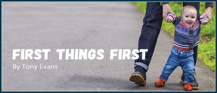 First Things First by Tony Evans