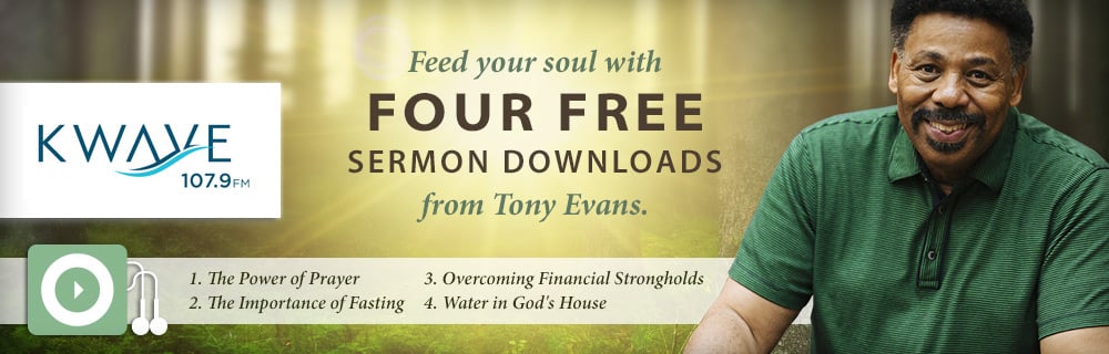 Four Free Sermon Downloads from Tony Evans