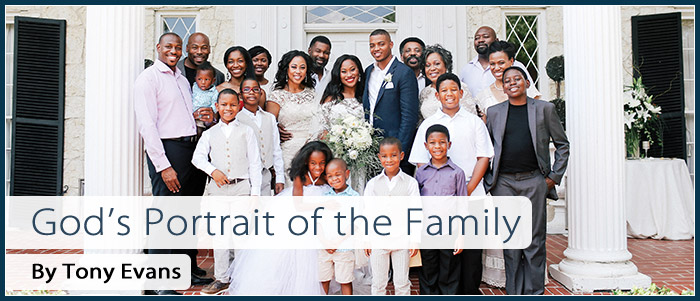 God's Portrait of the Family - by Tony Evans