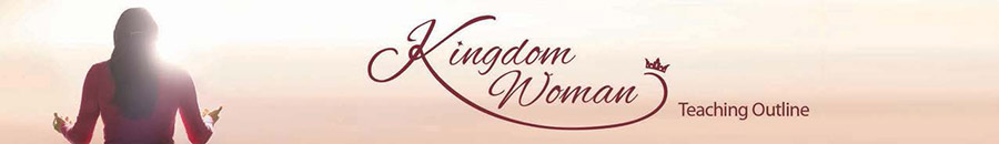 Kingdom Woman Seasons Outline