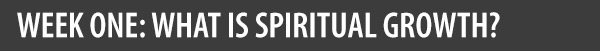 What is spiritual growth