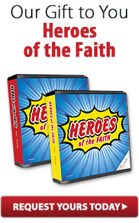 Our Gift To You - Heroes of the Faith