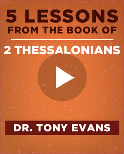 5 Lessons from the Book of 2 Thessalonians