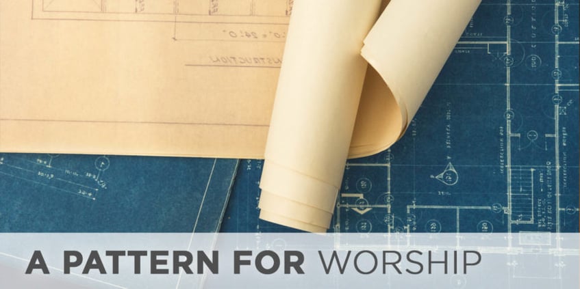A Pattern for Worship