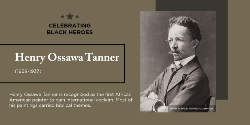 Celebrating Black Heroes: Henry Ossawa Tanner