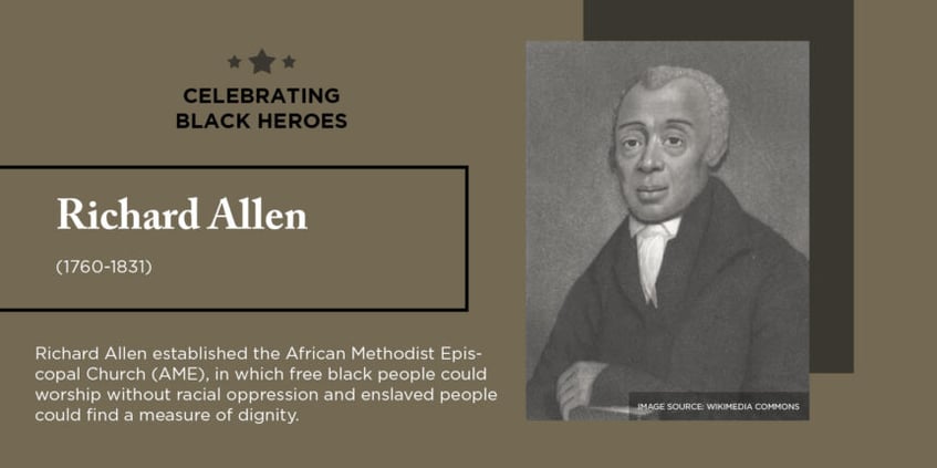 Celebrating Black Heroes: Richard Allen