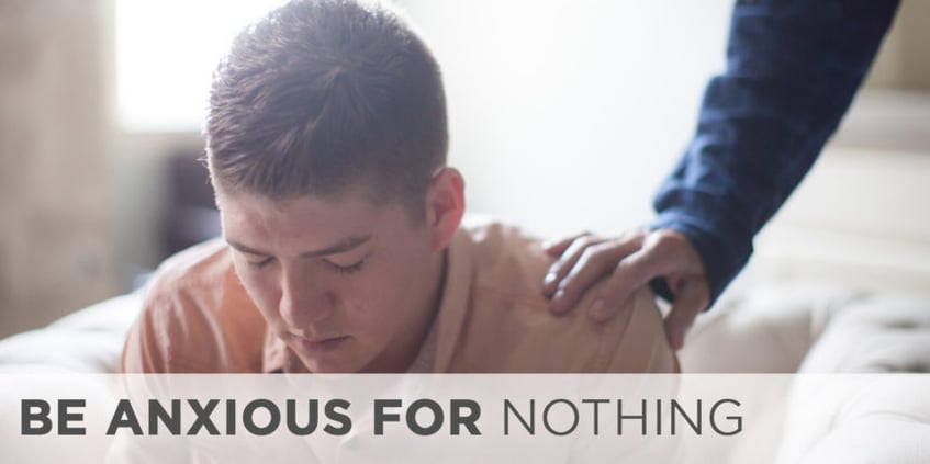 Be Anxious for Nothing