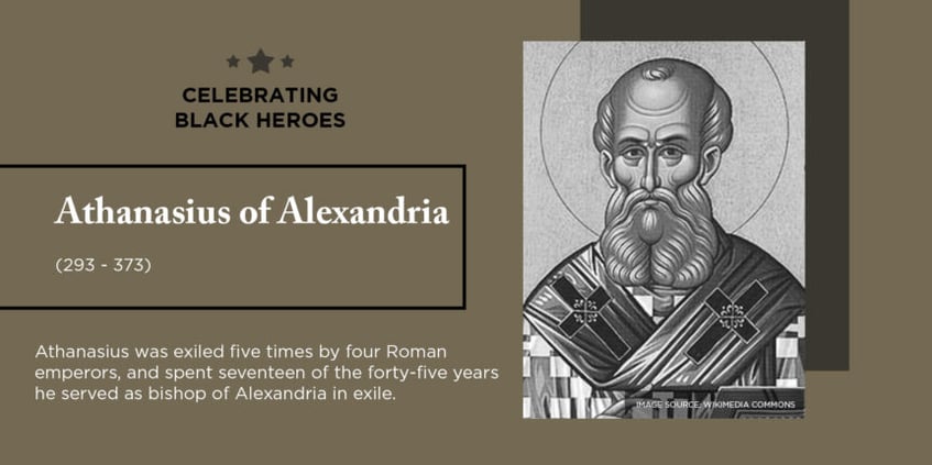 Celebrating Black Heroes: Athanasius of Alexandria