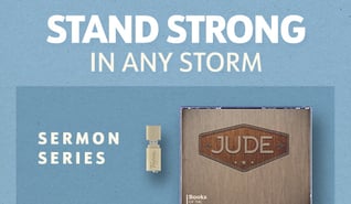 Stand strong in any storm with the Jude sermon series.