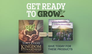 Get ready to grow with our current offer: Kingdom Stewardship series + book and video Bible study