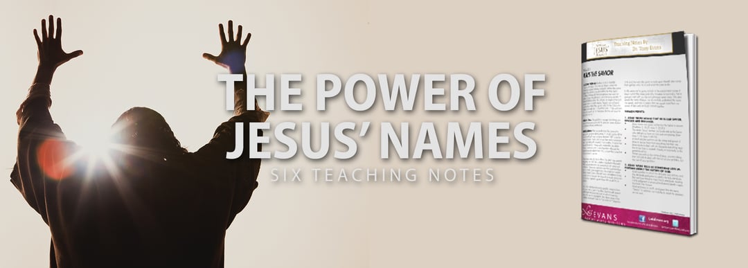 The Power of Jesus Names Teaching Notes