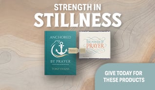 Strength in stillness. The Power of Prayer sermon series + Anchored by Prayer book is our thanks to you for your gift of any amount.