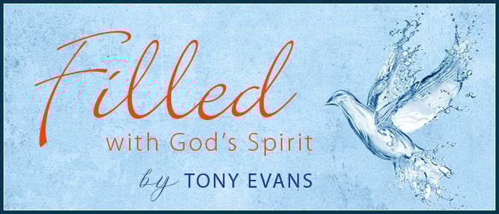 Filled with God's Spirit by Tony Evans
