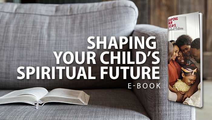Shaping Your Child's Spiritual Future eBook