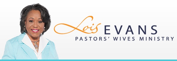 Lois Evans - Pastors' Wives Ministry