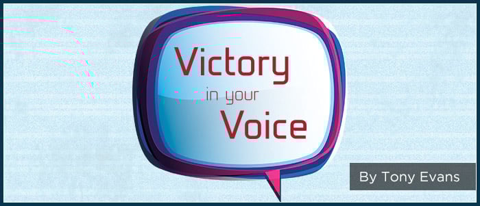 Victory in Your Voice