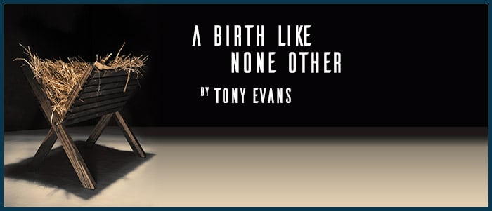 A Birth Like None Other