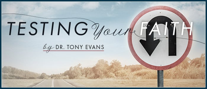 Testing Your Faith