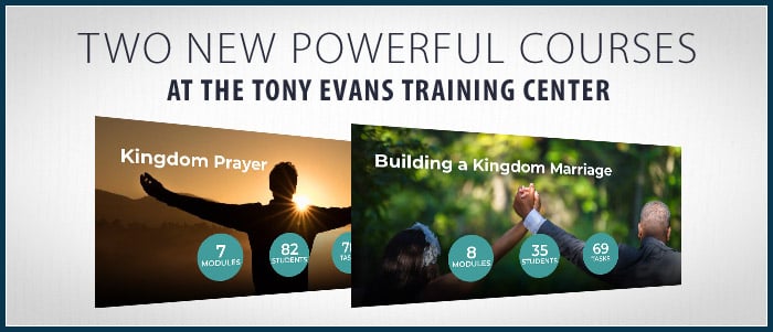 Two new powerful courses at the Tony Evans Training Center