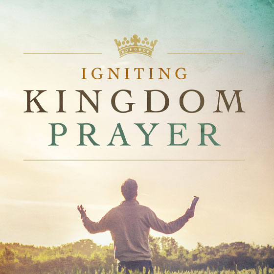 The Kingdom Power of Prayer