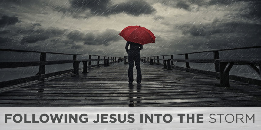 Following Jesus into the Storm