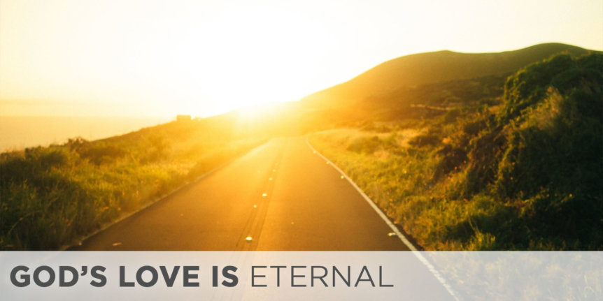 God’s Love Is Eternal