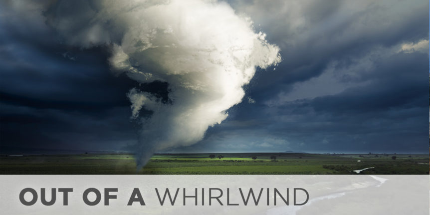 Out of a Whirlwind