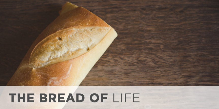 The Bread of Life