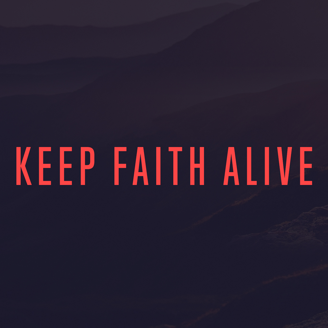Keep Faith Alive