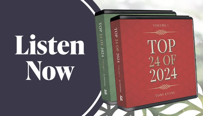 Listen Now from Dr. Tony Evans: Top 24 of 24 series