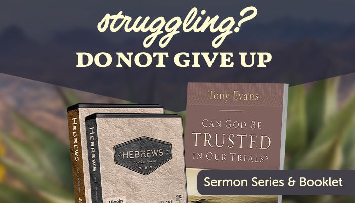 Current Offer: Hebrews: Don't Ever Give Up Vols 1 and 2 CD series plus Can God Be Trusted in Our Trials booklet