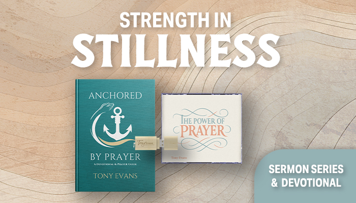 Strength in stillness. The Power of Prayer sermon series + Anchored by Prayer book is our thanks to you for your gift of any amount.