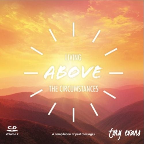 Living Above the Circumstances Volume 2 - CD Series