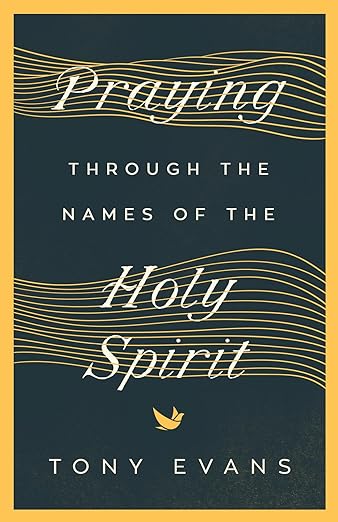 Praying Through the Names of the Holy Spirit