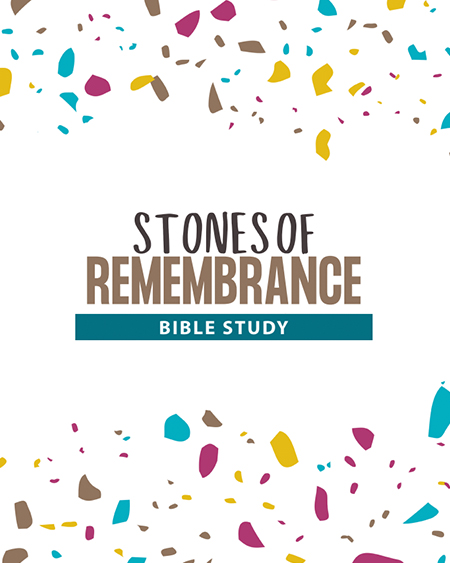 Stones of Remembrance Study Guide