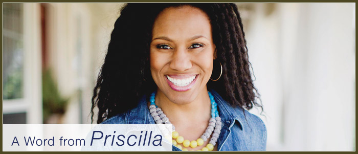 A Word from Priscilla