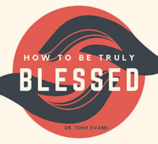 how to be truly blessed